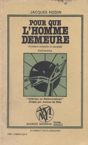 Seller image for Pour que l'homme demeure. Evolution nationale et mondiale. for sale by Librairie Et Ctera (et caetera) - Sophie Rosire