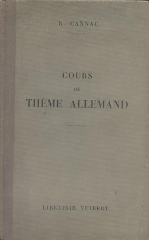 Seller image for Cours de thme allemand. A l'usage des lves de seconde et de premire et des candidats aux grandes coles. for sale by Librairie Et Ctera (et caetera) - Sophie Rosire