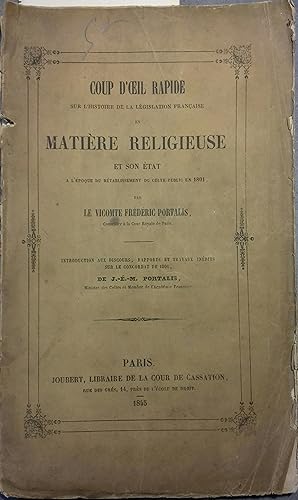 Coup d'oeil rapide sur l'histoire de la législation française en matière religieuse et son état à...