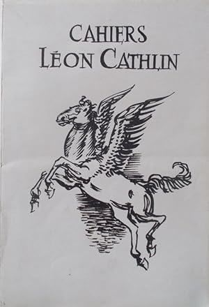 Cahiers Léon Cathlin, du N° 1 au N° 12. 12 numéros brochés. 1957-1960.