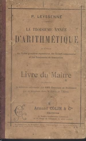 La troisième année d'arithmétique. Livre du maître. Début XXe. Vers 1900.