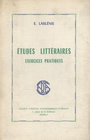 Image du vendeur pour Etudes littraires. Exercices pratiques. mis en vente par Librairie Et Ctera (et caetera) - Sophie Rosire