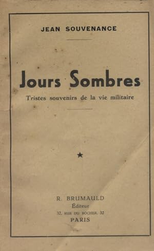 Jours sombres. Tristes souvenirs de la vie militaire. Vers 1930.