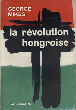 La révolution hongroise.