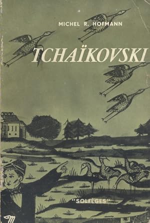 Seller image for Tchakovski. for sale by Librairie Et Ctera (et caetera) - Sophie Rosire