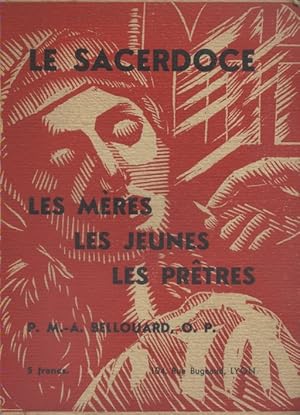 Le sacerdoce. Les mères, les jeunes, les prêtres. Vers 1930.