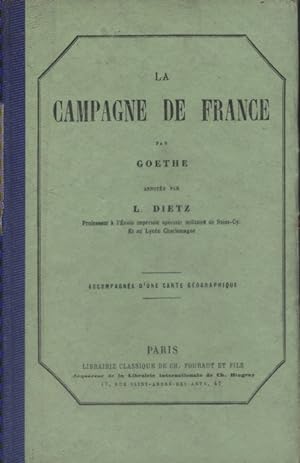 La campagne de France. 1792. Texte en allemand, annoté par L. Dietz.
