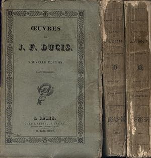 Oeuvres posthumes de J.-F. Ducis précédées d'une notice sur sa vie et ses écrits.