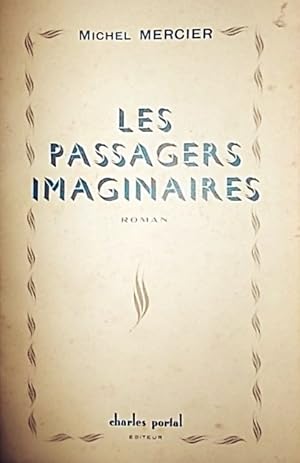 Seller image for Les passagers imaginaires. for sale by Librairie Et Ctera (et caetera) - Sophie Rosire