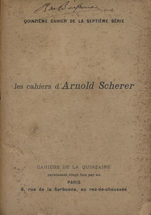 Les cahiers d'Arnold Scherer. Quinzième cahier de la septième série.