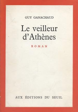 Seller image for Le veilleur d'Athnes. for sale by Librairie Et Ctera (et caetera) - Sophie Rosire