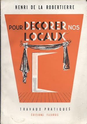 Pour décorer nos locaux.