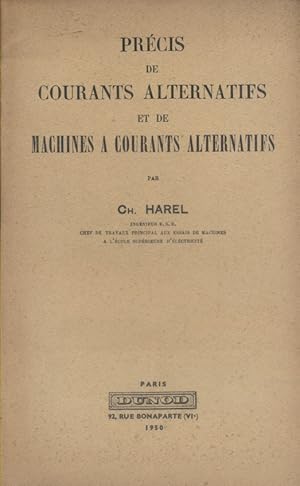 Imagen del vendedor de Prcis de courants alternatifs et de machines  courants alternatifs. a la venta por Librairie Et Ctera (et caetera) - Sophie Rosire