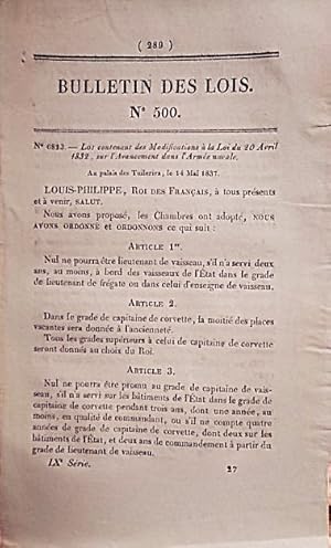 Bild des Verkufers fr Bulletin des lois. Contient les modifications de la loi du 20 avril 1832 sur l'avancement dans l'arme navale et une ordonnance qui autorise l'importation en franchise de droits, des tissus de soie dits foulards crus. 18 mai 1837. zum Verkauf von Librairie Et Ctera (et caetera) - Sophie Rosire