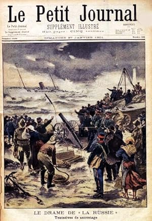 Le Petit journal - Supplément illustré N° 532 : Le drame de "la Russie". Tentative de sauvetage. ...