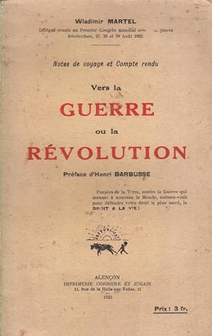 Vers la guerre ou la révolution. Notes de voyage et compte-rendu.