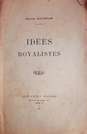 Les idées royalistes.