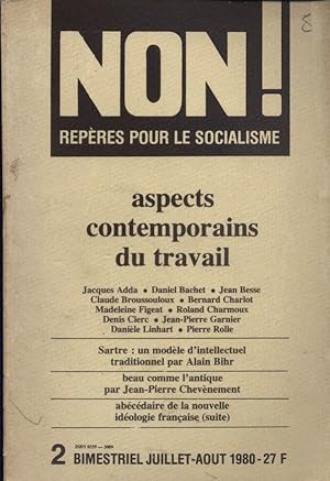 Non ! Repères pour le socialisme N° 2. Aspects contemporains du travail. Juillet-août 1980.