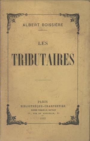 Seller image for Les tributaires. for sale by Librairie Et Ctera (et caetera) - Sophie Rosire