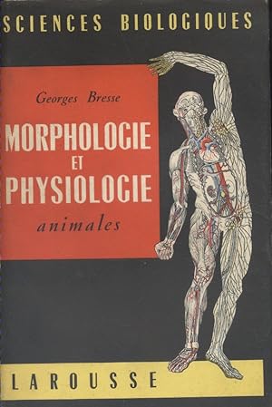 Morphologie et physiologie animales.