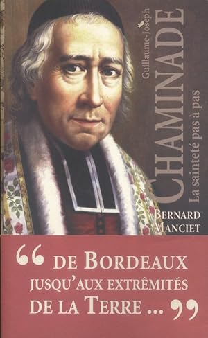 Image du vendeur pour Guillaume-Joseph Chaminade. La saintet pas  pas. mis en vente par Librairie Et Ctera (et caetera) - Sophie Rosire