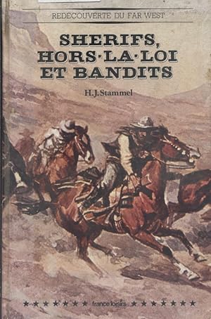 Seller image for Sherifs, hors-la-loi et bandits. for sale by Librairie Et Ctera (et caetera) - Sophie Rosire