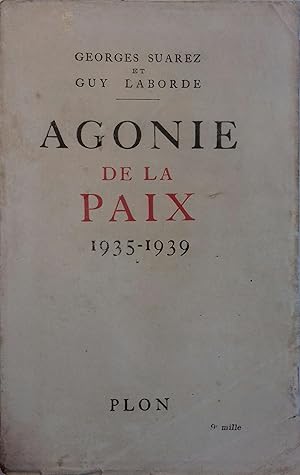 Bild des Verkufers fr Agonie de la paix. 1935-1939. zum Verkauf von Librairie Et Ctera (et caetera) - Sophie Rosire