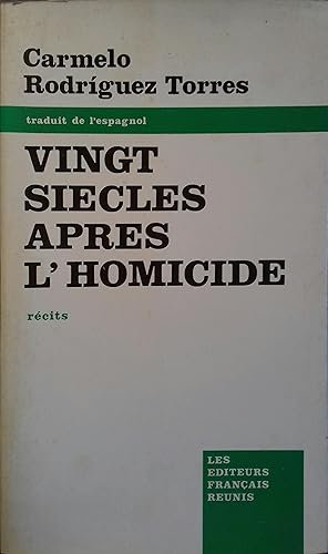 Vingt siècles après l'homicide. Suivi de Cinq contes nègres.