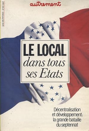 Seller image for Le local dans tous ses tats. Dcentralisation et dveloppement. Fvrier 1983. for sale by Librairie Et Ctera (et caetera) - Sophie Rosire
