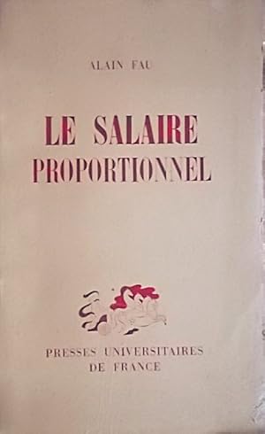 Le salaire proportionnel.