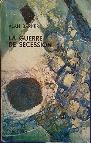 La guerre de sécession.