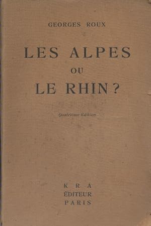 Les Alpes ou le Rhin ?