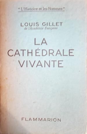 Bild des Verkufers fr La cathdrale vivante. zum Verkauf von Librairie Et Ctera (et caetera) - Sophie Rosire