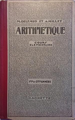 Arithmétique. Cours élémentaire 1 et 2. Vers 1930.