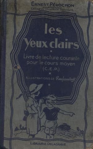 Seller image for Les yeux clairs. Livre de lecture courante pour le cours moyen. for sale by Librairie Et Ctera (et caetera) - Sophie Rosire