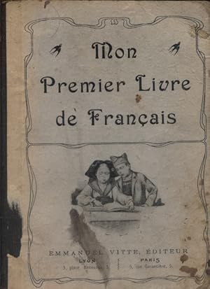 Seller image for Mon premier livre de franais. 1ere partie : un peu de lecture - 2 e partie : un peu de grammaire - 3 e partie : un peu de tout. for sale by Librairie Et Ctera (et caetera) - Sophie Rosire