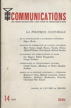 Communications N° 14. La politique culturelle. Revue de l'Ecole pratique des hautes études. Centr...