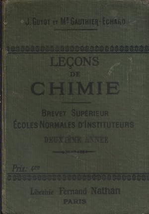 Seller image for Leons de chimie. A l'usage des coles normales d'instituteurs. Deuxime anne : Mtaux et chimie organique. for sale by Librairie Et Ctera (et caetera) - Sophie Rosire