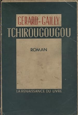 Seller image for Tchirougougou. for sale by Librairie Et Ctera (et caetera) - Sophie Rosire