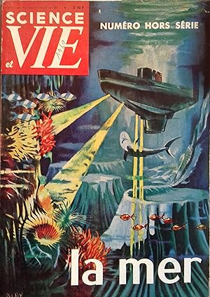 Science et Vie 1960 : La mer. Numéro hors-série N° 51. Edition trimestrielle N° 51.