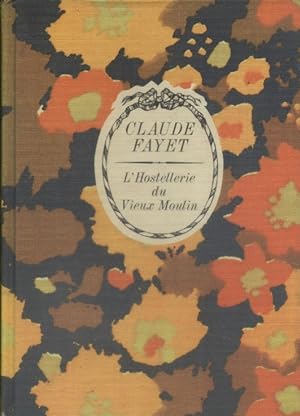 Seller image for L'hostellerie du vieux moulin. Roman. for sale by Librairie Et Ctera (et caetera) - Sophie Rosire