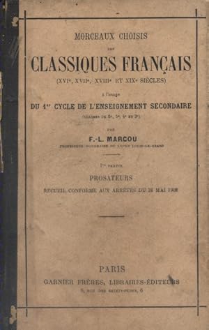 Seller image for Morceaux choisis des classiques franais (XVI e - XVII e - XVIII e et XIX e sicles). 1re partie : Prosateurs. Conforme aux arrts de 1902. for sale by Librairie Et Ctera (et caetera) - Sophie Rosire