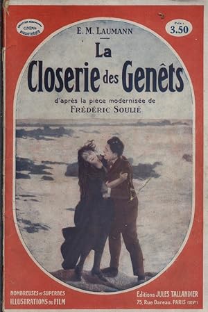 La closerie des genêts. D'après la pièce modernisée de Frédéric Soulié. Vers 1930.
