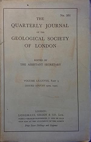 The quarterly journal of the geological society of London. Volume LXXXVIII, part 3. August 29th -...