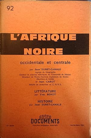 Les documents Edsco N° 92. L'Afrique noire occidentale et centrale par Jean Suret-Canale et Jean ...