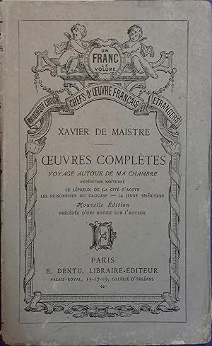 Image du vendeur pour Oeuvres compltes. Voyage autour de ma chambre. Expdition nocturne. Le lpreux de la cit d'Aoste. Les prisonniers du Caucase. La jeune sibrienne. mis en vente par Librairie Et Ctera (et caetera) - Sophie Rosire