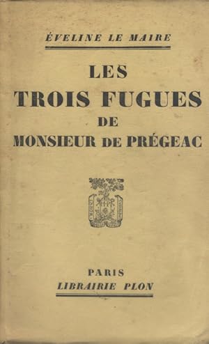Imagen del vendedor de Les trois fugues de Monsieur de Prgac. a la venta por Librairie Et Ctera (et caetera) - Sophie Rosire