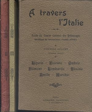 A travers l'Italie. En trois volumes. Vers 1900.