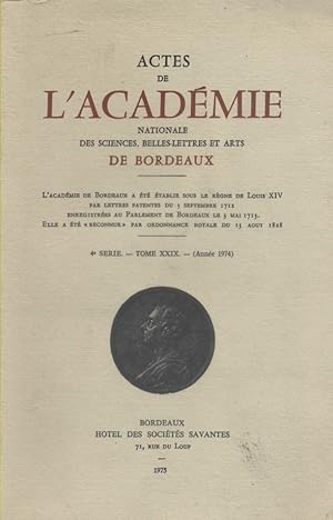 Seller image for Actes de l'acadmie de Bordeaux. 4e srie. Tome XXIX (anne 1974). for sale by Librairie Et Ctera (et caetera) - Sophie Rosire