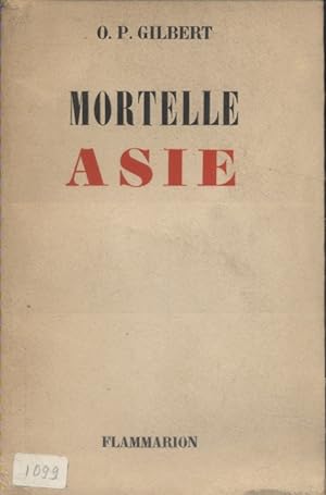 Mortelle Voyages : Asie.